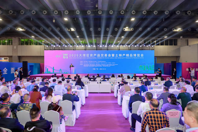 “媒体+”赋能，千品争流！2025大湾区农产品交易会暨土特产精品博览会在穗开幕