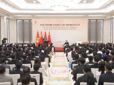 习近平勉励中越青年：勇做两国世代友好的传承者和接班人